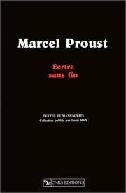 Cover of: Marcel Proust: écrire sans fin