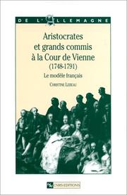 Cover of: Aristocrates et grands commis à la Cour de Vienne (1748-1791) by Christine Lebeau