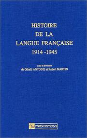 Cover of: Histoire de la langue française, 1914-1945