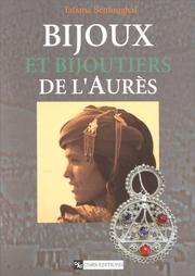 Cover of: Bijoux et bijoutiers de l'Aurès, Algérie: traditions & innovations