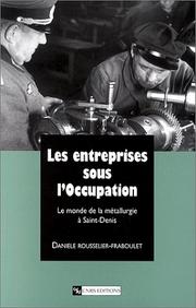 Les entreprises sous l'Occupation by Danièle Rousselier-Fraboulet