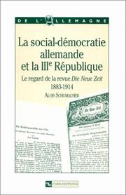 Cover of: La social-démocratie allemande et la IIIe République by Alois Schumacher