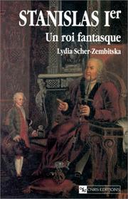 Cover of: Stanislas Ier: un roi fantasque