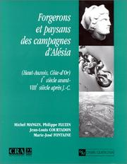 Cover of: Forgerons et paysans des campagnes d'Alésia (Haut-Auxois, Côte-d'Or) by Michel Mangin ... [et al.] ; avec la collaboration de Philippe Andrieux ... [et al.].