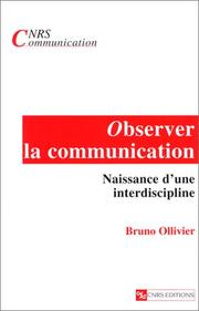 Cover of: Observer la communication: naissance d'une interdiscipline