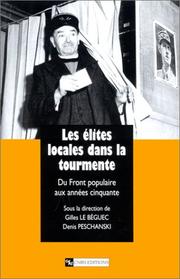 Cover of: Les élites locales dans la Tourmente: du Front populaire aux années cinquante