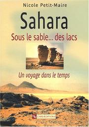 Cover of: Sahara: sous le sable-- des lacs : un voyage dans le temps