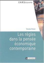Les règles dans la pensée économique contemporaine by Nicolas Postel