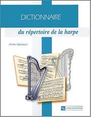 Cover of: Dictionnaire du répertoire de la harpe