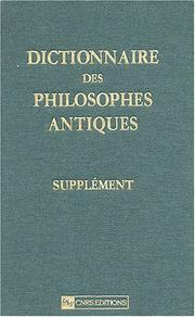 Cover of: Dictionnaire des philosophes antiques by publié sous la direction de Richard Goulet ; avec une préface de Pierre Hadot.