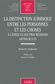 Cover of: La distinction juridique entre les personnes et les choses by Roberto Andorno