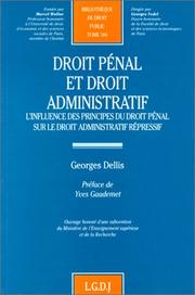 Cover of: Droit pénal et droit administratif: l'influence des principes du droit pénal sur le droit administratif répressif