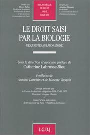 Cover of: Le droit saisi par la biologie: des juristes au laboratoire