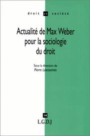 Cover of: Actualité de Max Weber pour la sociologie du droit