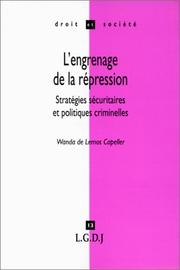 Cover of: L' engrenage de la répression: stratégies sécuritaires et politiques criminelles