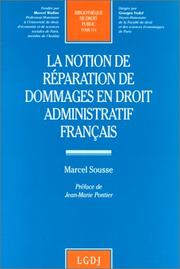 Cover of: La notion de réparation de dommages en droit administratif français