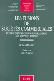 Cover of: Les fusions de sociétés commerciales: prolégomènes pour un nouveau droit des rapprochements