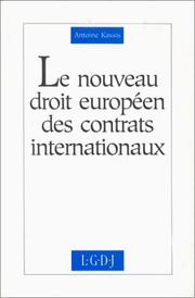 Le nouveau droit européen des contrats internationaux by Antoine Kassis