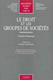 Le droit et les groupes de sociétés by Charley Hannoun