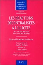 Cover of: Les réactions décentralisées à l'illicite: des contre-mesures à la légitime défense