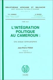 Cover of: L' intégration politique au Cameroun: une analyse centre-périphérie