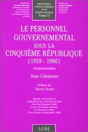 Cover of: Le personnel gouvernemental sous la Cinquième République: 1959-1986