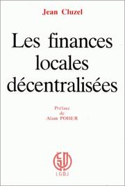 Cover of: Les finances locales décentralisées by Jean Cluzel