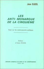 Cover of: Les "anti-monarque" de la cinquième by Jean Cluzel