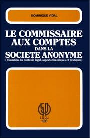 Cover of: Le commissaire aux comptes dans la société anonyme: évolution du contrôle légal, aspects théoriques et pratiques