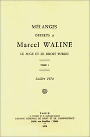 Cover of: Mélanges offerts à Marcel Waline: le juge et le droit public.