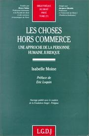 Cover of: Les choses hors commerce: une approche de la personne humaine juridique