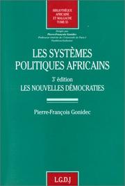 Cover of: Les systèmes politiques africains by P. F. Gonidec