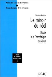 Cover of: Le miroir du réel: essais sur l'esthétique du droit