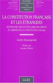Cover of: La constitution française et les étrangers: recherches sur les titulaires des droits et libertés de la constitution sociale