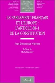 Le parlement français et l'Europe by Jean-Dominique Nuttens