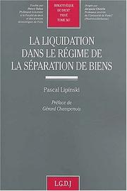 La liquidation dans le régime de la séparation de biens by Pascal Lipinski