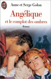 Cover of: Angélique et le complot des ombres by Anne Golon