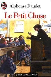 Cover of: Le Petit Chose by Alphonse Daudet