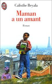 Cover of: Maman a UN Amant by Calixthe Beyala