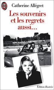 Cover of: Les Souvenirs Et Les Regrets Aussi