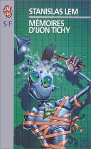 Cover of: Mémoires d'Ijon Tichy by Stanisław Lem