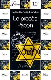 Cover of: Le procès Papon: histoire d'une ignominie ordinaire au service de l'Etat