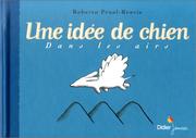 Cover of: Une idée de chien by Roberto Prual-Reavis