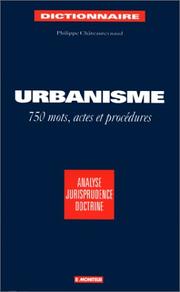 Cover of: Dictionnaire de l'urbanisme: 750 mots, actes et procédures