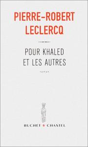 Cover of: Pour Khaled et les autres: roman