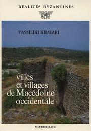 Cover of: Villes et villages de Macédoine occidentale by Vassiliki Kravari