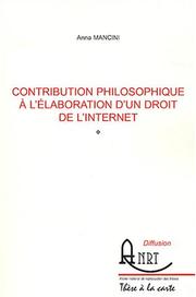 Cover of: Contribution philosophique à l'élaboration d'un droit de l'internet