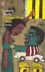 Cover of: Tu t'appelleras Tanga by Calixthe Beyala, Calixthe Beyala