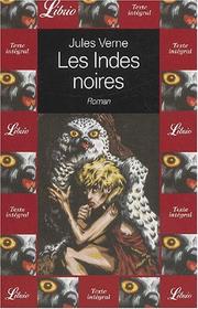 Cover of: Les indes noires by Jules Verne