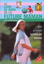 Cover of: Le livre de bord de la future maman